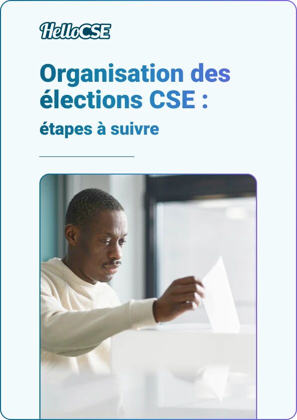 Organisation des élections CSE : étapes à suivre