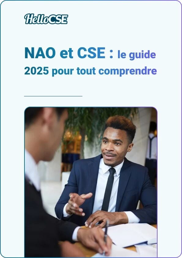 NAO et CSE : le guide 2025 pour tout comprendre