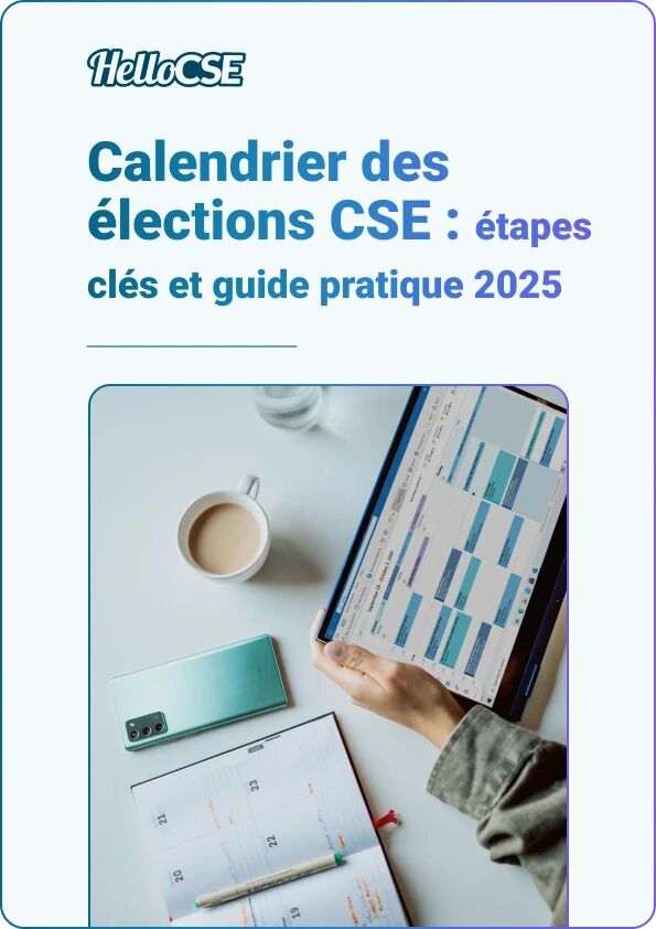 Calendrier des élections CSE : étapes clés et guide pratique 2025