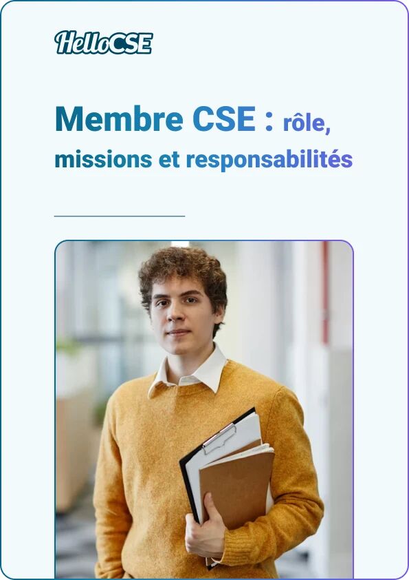 Membre CSE : rôle, missions et responsabilités