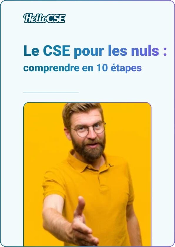 Le CSE pour les nuls : comprendre en 10 étapes