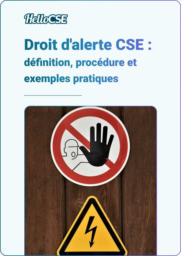 Droit d'alerte CSE : définition, procédure et exemples pratiques