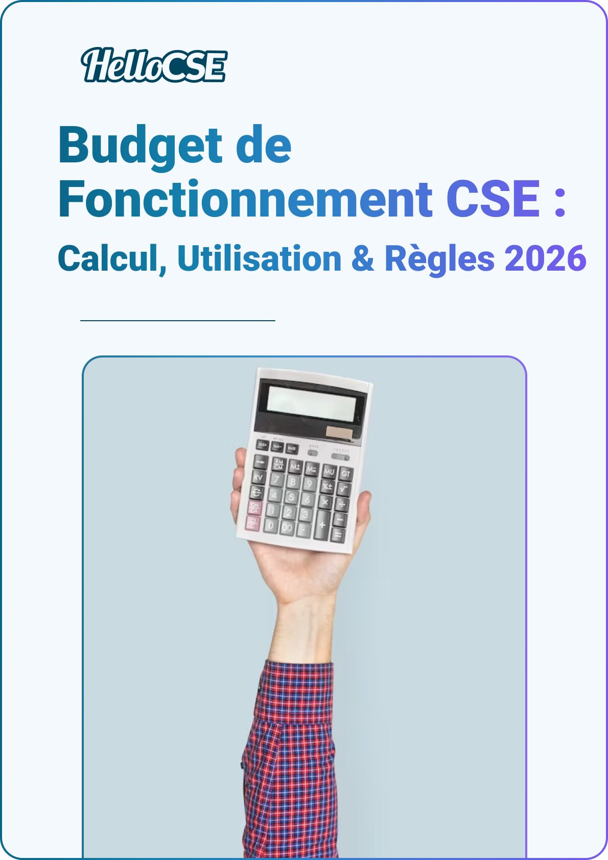Budget Fonctionnement CSE : Calcul, Utilisation et Règles 2026