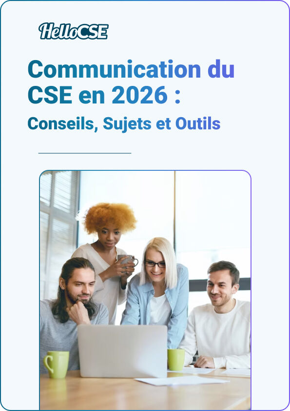 Communication du CSE en 2026 : Conseils, Sujets et Outils | Guide Complet avec FAQ