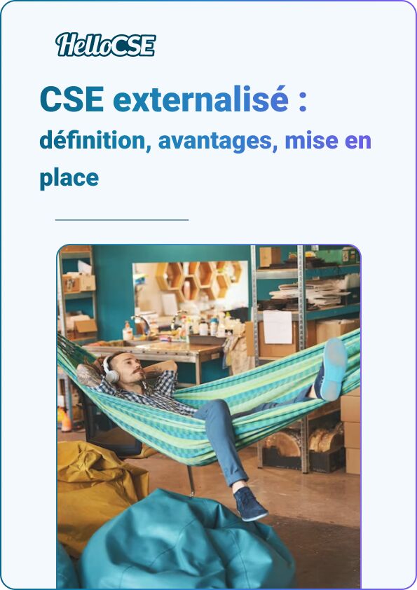 Guide CSE externalisé : définition, avantages, mise en place