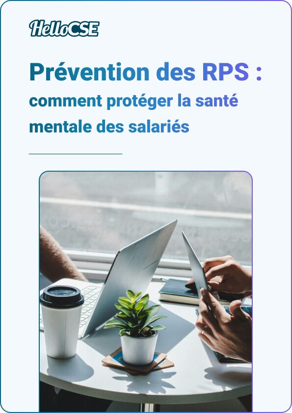 Prévention des RPS : comment le CSE peut-il protéger la santé mentale des salariés ?
