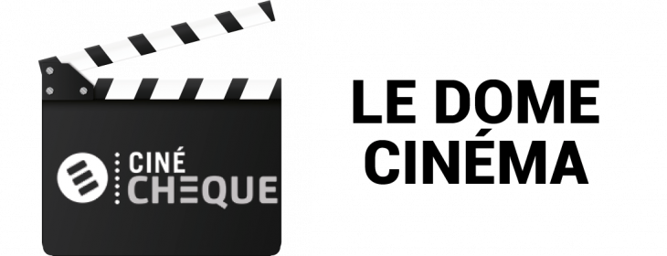 Offre CE Cinéma Le Dome cinéma : -23,86% de réduction