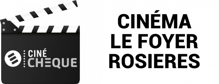 Offre CSE Cinéma Le Foyer - Rosieres : -23,86% de réduction