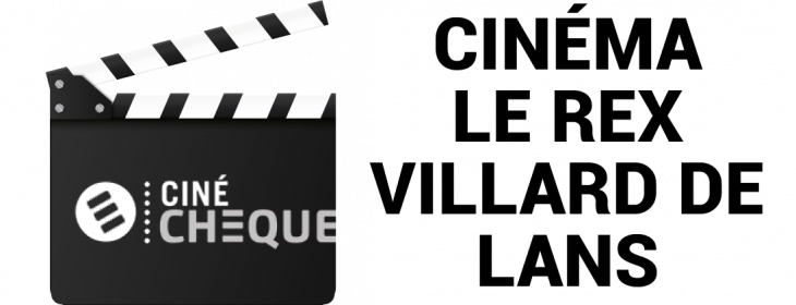 Offre CE Cinéma Le Rex - Villard de Lans : -23,86% de réduction