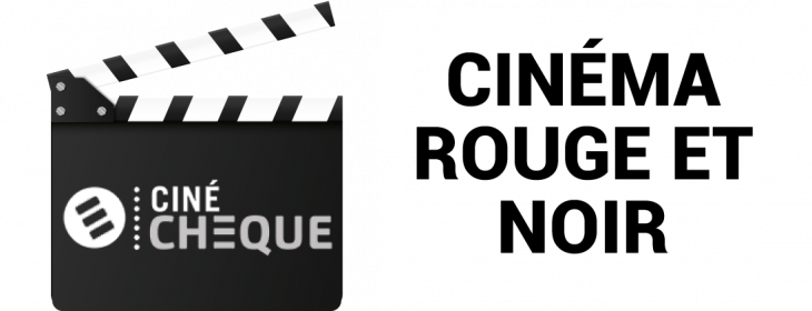 Offre CE Cinéma Rouge et Noir : -23,86% de réduction